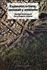 Expansión Urbana, Sociedad y Ambiente Expansión Urbana, Sociedad y Ambiente