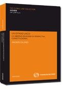 Portada del libro: Un Estado Laico "La Libertad Religiosa en Perspectiva Constitucional" Un Estado Laico "La Libertad Religiosa en Perspectiva Constitucional"