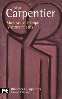 Guerra del tiempo y otros relatos Guerra del tiempo y otros relatos