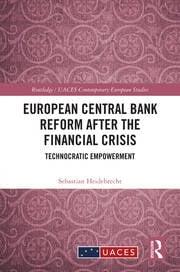 European Central Bank Reform After the Financial Crisis "Technocratic Empowerment" European Central Bank Reform After the Financial Crisis "Technocratic Empowerment"
