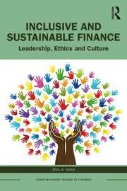 Inclusive and Sustainable Finance "Leadership, Ethics and Culture" Inclusive and Sustainable Finance "Leadership, Ethics and Culture"