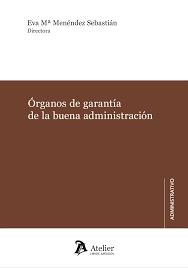 Órganos de garantía de la buena administración Órganos de garantía de la buena administración