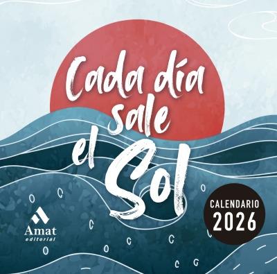 Cada día sale el sol 2026 Cada día sale el sol 2026