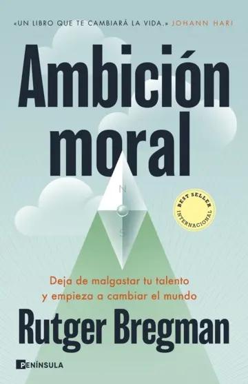 Ambición moral "Deja de malgastar tu talento y empieza a cambiar el mundo" Ambición moral "Deja de malgastar tu talento y empieza a cambiar el mundo"