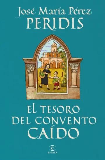 Portada del libro: El tesoro del convento caído El tesoro del convento caído